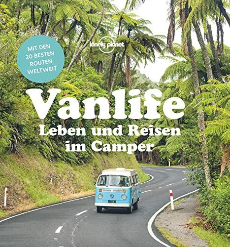 Planet, Lonely LONELY PLANET Bildband Vanlife: Leben und Reisen im Camper