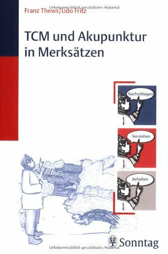 Thews, Franz TCM und Akupunktur in Merksätzen