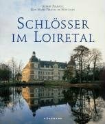Montclos, Jean Marie Perouse de Schlösser im Loiretal