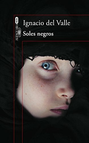 Valle, Francisco Ignacio Del Capitán Arturo Andrade 4. Soles negros (Alfaguara Negra, Band 4)