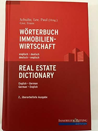 Eduard Paul Wörterbuch Immobilienwirtschaft. Englisch-Deutsch / Deutsch-Englisch: Real Estate Dictionary