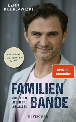 Kudrjawizki, Lenn Familienbande - Vom Leben, Lieben und Loslassen: Die Autobiographie des bekannten Kroatien-Krimi-Kommissars