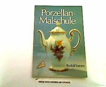 Lumm, Rudolf Porzellan-Malschule