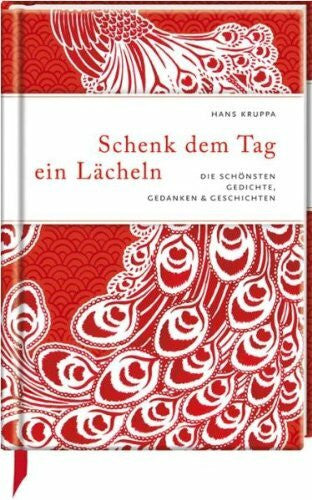 Mußenbrock, Anne Schenk dem Tag ein Lächeln: Die schönsten Gedichte, Gedanken & Geschichten (Geschenkbücher für Erwachsene)