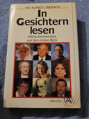 Bierach, Alfred In Gesichtern lesen. Menschenkenntnis auf den ersten Blick