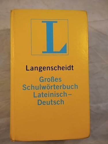 Langenscheidt Großes Schulwörterbuch Lateinisch-Deutsch