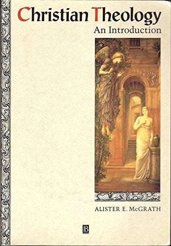 McGrath, Alister E. Christian Theology: An Introduction