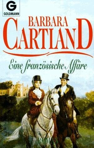 Cartland, Barbara Eine französische Affäre