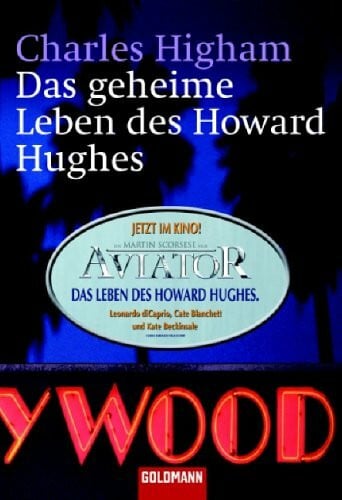 Higham, Charles Das geheime Leben des Howard Hughes