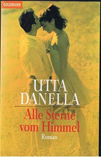 Utta Danella Alle Sterne vom Himmel