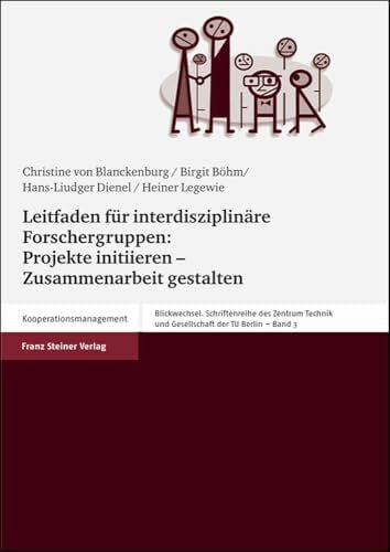Heiner Legewie Leitfaden für interdisziplinäre Forschergruppen: Projekte initiieren - Zusammenarbeit gestalten