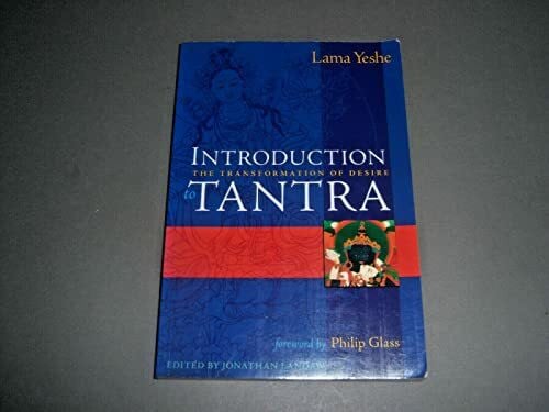 Glass, Philip Introduction to Tantra: The Transformation of Desire