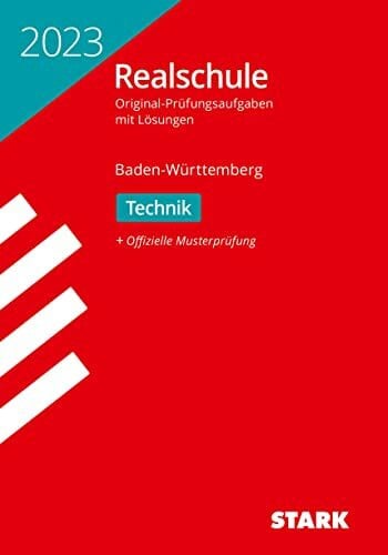 STARK Original-Prüfungen Realschule 2023 - Technik - BaWü (Abschlussprüfungen)