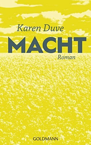 Duve, Karen Macht: Roman