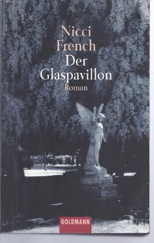 Strüh, Christine & Lothar Der Glaspavillon: Roman (Goldmann Allgemeine Reihe)