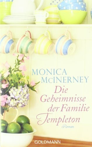 McInerney, Monica Die Geheimnisse der Familie Templeton: Roman