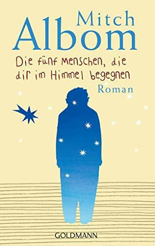 Ott, Andrea Die fünf Menschen, die dir im Himmel begegnen. Roman