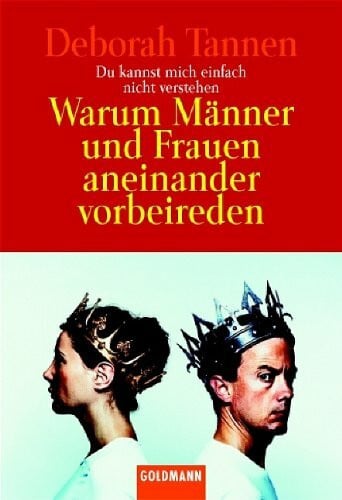 Klostermann, Maren Du kannst mich einfach nicht verstehen: Warum Männer und Frauen aneinander vorbeireden