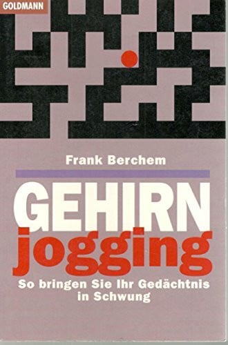 Berchem, Frank Gehirnjogging. So bringen Sie Ihr Gedächtnis in Schwung