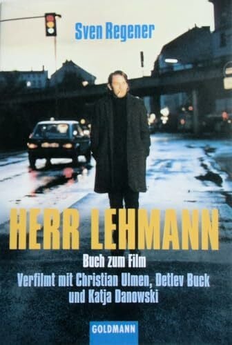 Regener, Sven Herr Lehmann: Buch zum Film - Verfilmt mit Christian Ulmen, Detlev Buck und Katja Danowski (Goldmann Allgemeine Reihe)