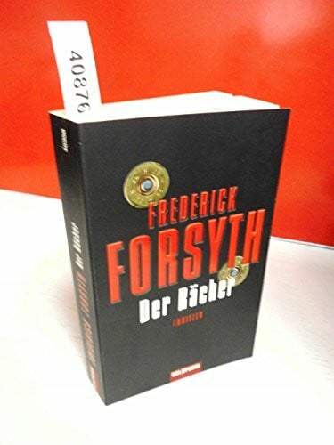 Forsyth, Frederick Der Rächer: Thriller