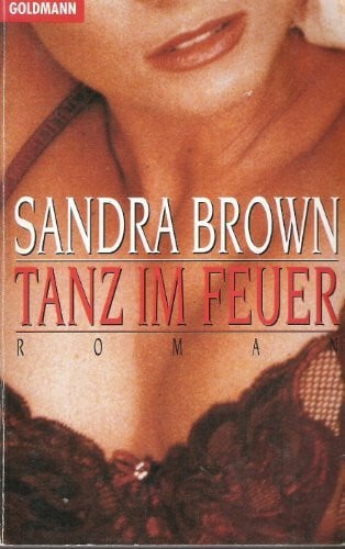 Göhler, Christoph Tanz im Feuer: Roman