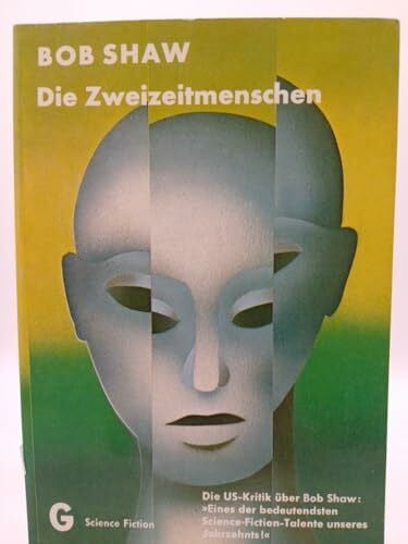 Bob Shaw Die Zweizeitmenschen.