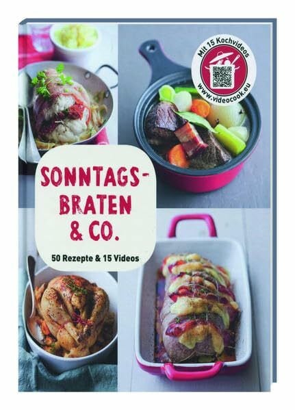 Brancq-Lepage, Isabel Sonntagsbraten & Co: 50 Rezepte & Videos. Mit 15 Kochvideos