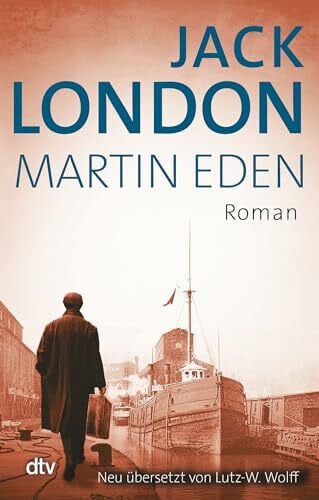 Wolff, Lutz-W. Martin Eden: Roman