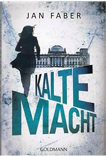 Faber, Jan Kalte Macht: Thriller