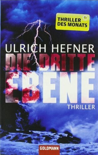 Hefner, Ulrich Die dritte Ebene: Thriller