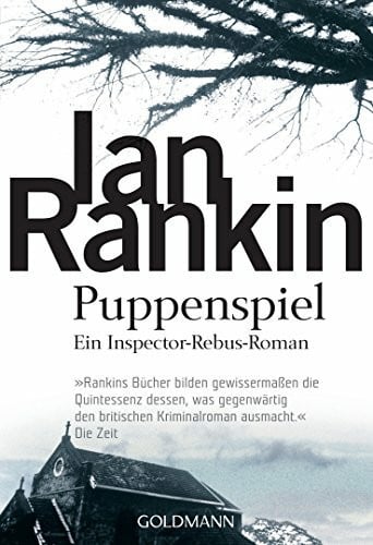 Rankin, Ian Puppenspiel: der 12. Fall für Inspector Rebus (DIE INSPEKTOR REBUS-ROMANE, Band 12)