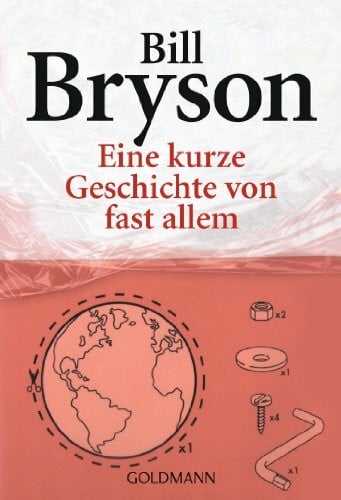 Bryson, Bill Eine kurze Geschichte von fast allem