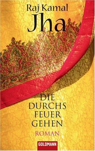 pociao Die durchs Feuer gehen: Roman
