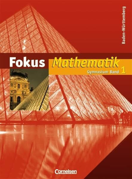 Scholz, Dietmar Fokus Mathematik - Gymnasium Baden-Württemberg: Band 1 - Schülerbuch