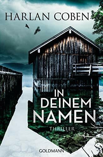 Coben, Harlan In deinem Namen: Thriller