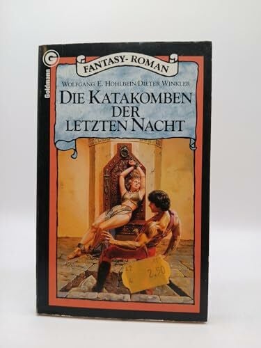 Hohlbein, Wolfgang Die Saga von Garth und Torian. Bd. 3. Die Katakomben der letzten Nacht
