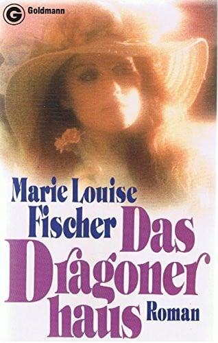 L. Fischer, Marie Das Dragonerhaus