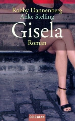 Robby Dannenberg, Anke Stelling Gisela
