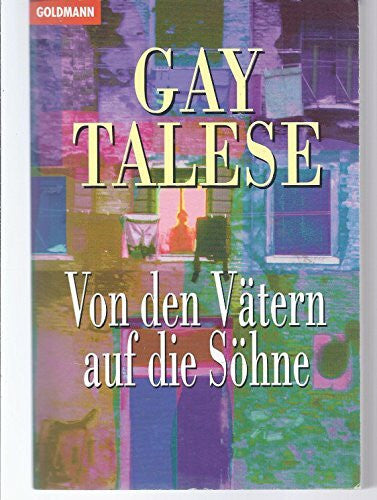 Talese Gay Von den Vätern auf die Söhne