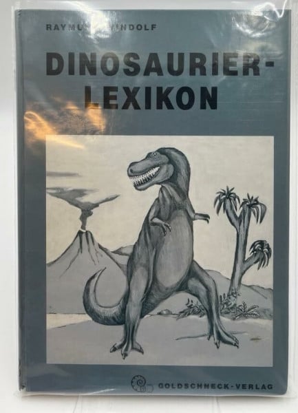 Raymund Windolf Dinosaurier-Lexikon. Das aktuelle Wissen über die Dinosaurier, von ihren Anfängen bis zum Aussterben