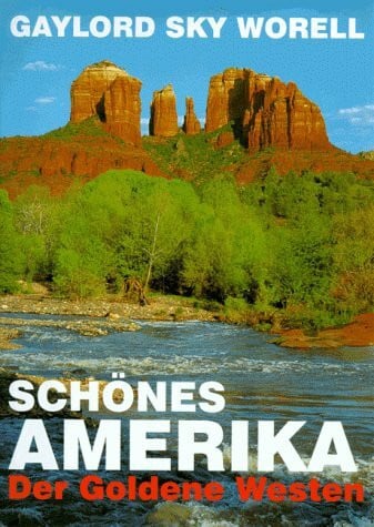 S. Worell, Gaylord Schönes Amerika