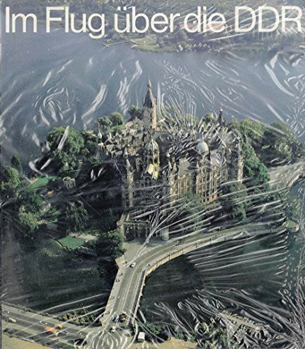RIETDORF, WERNER. Im Flug über die DDR