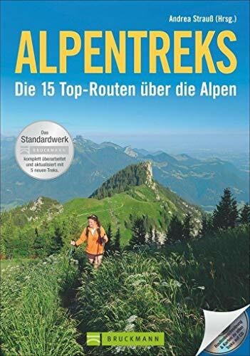 Strauß, Andreas Alpentreks: Die 15 Top-Routen über die Alpen