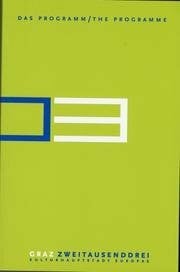 Roth & Roth Graz Translations Das Programmbuch /The Programme: Texte zu den Projekten des Kulturhauptstadtjahres