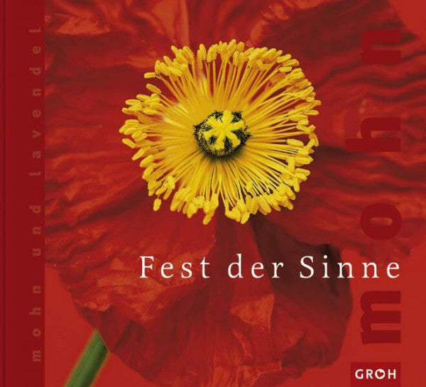 Mors, Silke Fest der Sinne: Mohn und Lavendel