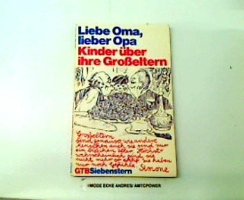 Naomi Cohen Hample Liebe Oma, lieber Opa. (7089 040). Kinder über ihre Großeltern.
