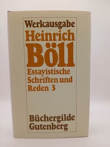 Balzer, Bernd Hrg. Werkausgabe Heinrich Böll : Essayistische Schriften und Reden : 3, 1973 - 1978, Band 9.