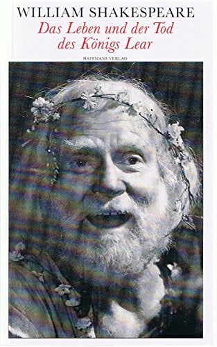 William Shakespeare/Hans Radspieler (Hrsg.)/Johanna Radspieler (Hrsg.)/Christoph Martin Wieland (Übers.) Das Leben und der Tod des Königs Lear (Theatralische Werke in 21 Einzelbänden, Bd.2)