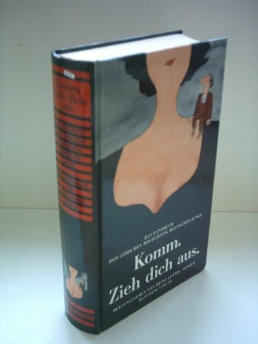 Arnold, Heinz Ludwig (Hrsg): Komm, zieh dich aus